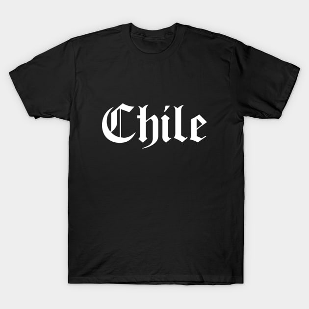 Chile Old English Gothic Letters T-Shirt by PerttyShirty